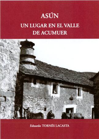 Imagen "Asún, un lugar en el valle de Acumuer" nuevo libro de la...